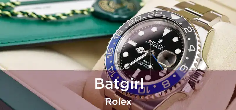 Batgirl Rolex