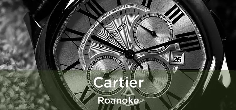 Cartier Roanoke