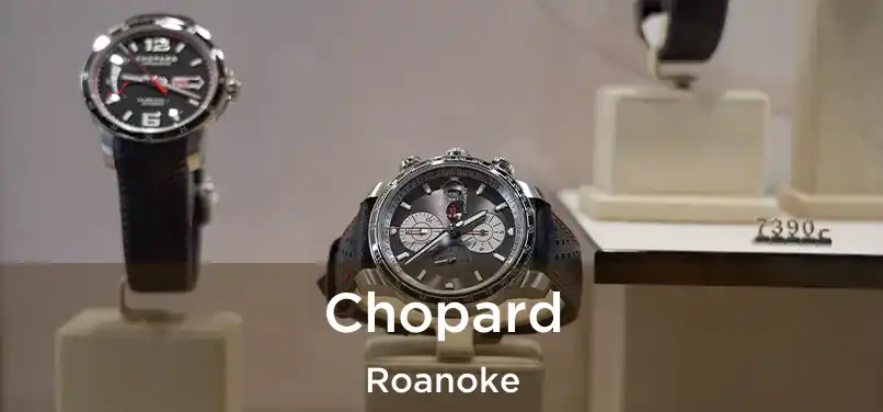 Chopard Roanoke