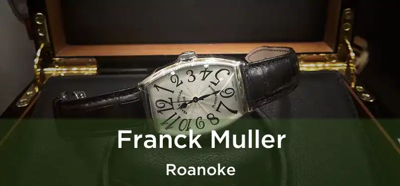 Franck Muller Roanoke