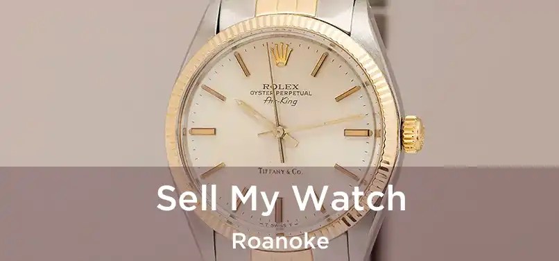 Sell My Watch Roanoke